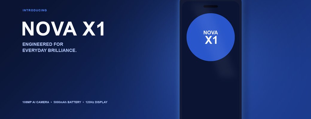 NOVA X1 — แคมเปญเปิดตัวสมาร์ทโฟน